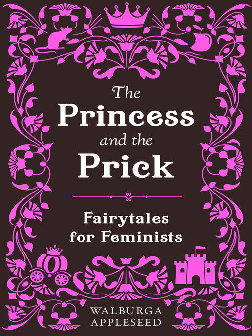 Title details for The Princess and the Prick by Walburga Appleseed - Available